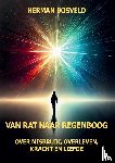 Bosveld, Herman - Van rat naar regenboog