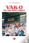 Bruinsma, Gino - Vak-O: De Gouden Jaren