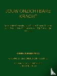 Behrend, Genevieve, Rietveld, John - Jouw Onzichtbare Kracht