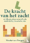 Dongen, Wouter van - De kracht van het zacht