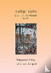 Ersoy, Tonyukuk, Van Dongen, Petra - TURKIJE-TURKS 3