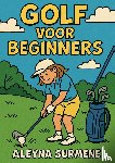 Surmene, Aleyna - Golf voor beginners