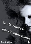 Vlijm, Dani - In de tragiek van de teloorgang