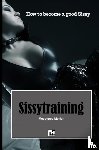 Moriah, Mistress - Sissy training