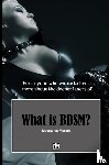 Moriah, Mistress - What is BDSM?