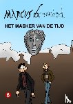 Gracilis, Gilivs - Marcus & Marbod 6 Het Masker van de Tijd