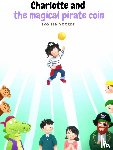 Ten Voorde, Ivo - Charlotte and the magical pirate coin