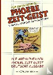 O’Donoghue, Michael - Die Abenteuer der Phoebe Zeit-Geist (Reprint)