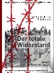 von Dach, Hans - Der totale Widerstand: Kleinkriegsanleitung für jedermann