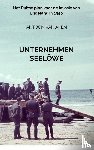 van Aken, Antoon - Unternehmen Seelöwe