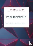 Beugelink, Jan - Esquizofrenia
