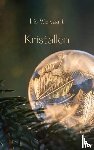 Welvaart, Iris - Kristallen