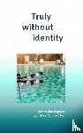 Perera-Alers, Esther - Truly without identity