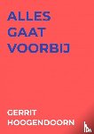 Hoogendoorn, Gerrit - alles gaat voorbij