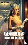 van Medwert, Graaf - Het zachte niets