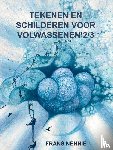 Nennie, Frans - Tekenen en schilderen voor volwassenen 2/3