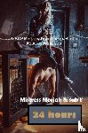 Moriah, Mistress - 24 Hours