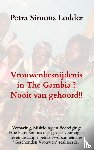 Simons Lodder, Petra - Vrouwenbesnijdenis in The Gambia ? Nooit van gehoord!!