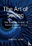 Visser, Walter H. - The Art of Seeing