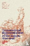 Bruna, Giulia, Corporaal, Marguérite, Cusack, Chris, Os, Sophie van - Transnational Representations of the Region, 1840-1940