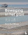 Witsen, Peter Paul - Beweging in het plan
