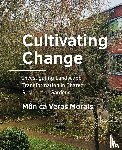 Veras Morais, Mônica - Cultivating Change