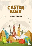 B.V., Andries - Gastenboek Vakantiehuis