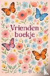 B.V., Andries - Bloemen en Vlinders Vriendenboekje