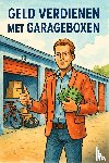 B.V., Andries - Geld verdienen met garageboxen