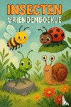 B.V., Andries - Insecten Vriendenboekje