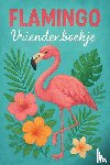 B.V., Andries - Flamingo Vriendenboekje