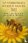 B.V., Andries - De Verborgen Wereld van de Bij