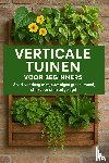 B.V., Andries - Verticale Tuinen voor Beginners