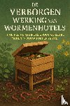 B.V., Andries - De Verborgen Werking van Wormenhotels