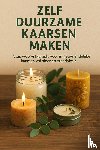 B.V., Andries - Zelf Duurzame Kaarsen Maken