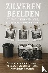 B.V., Andries - Zilveren Beelden: De Magie van Analoge Fotografie Herontdekt
