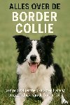 B.V., Andries - Alles over de Border Collie
