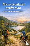 B.V., Andries - Micro-avonturen zonder auto