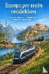 B.V., Andries - Europa per trein ontdekken