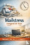 B.V., Andries - Mailstress voorgoed de baas