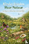 B.V. - Minder Snoeien, Meer Natuur