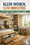 B.V. - Klein Wonen, Slim Inrichten