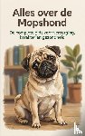 B.V., Andries - Alles over de Mopshond