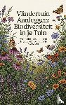B.V., Andries - Vlindertuin Aanleggen: Biodiversiteit in je Tuin