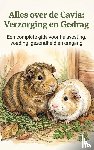 B.V., Andries - Alles over de Cavia: Verzorging en Gedrag