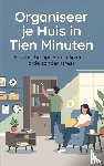 B.V., Andries - Organiseer je Huis in Tien Minuten