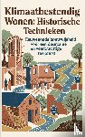 B.V., Andries - Klimaatbestendig Wonen: Historische Technieken