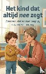 B.V., Andries - Het kind dat altijd nee zegt