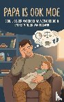 B.V., Andries - Papa is ook moe