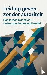 B.V., Andries - Leiding geven zonder autoriteit